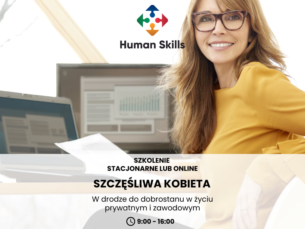 Szczęśliwa kobieta – w drodze do dobrostanu w życiu prywatnym i zawodowym. Szkolenie stacjonarne lub online.