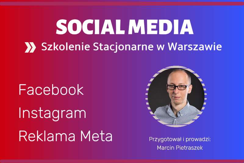 Social Media - Facebook, Instagram, reklama Meta