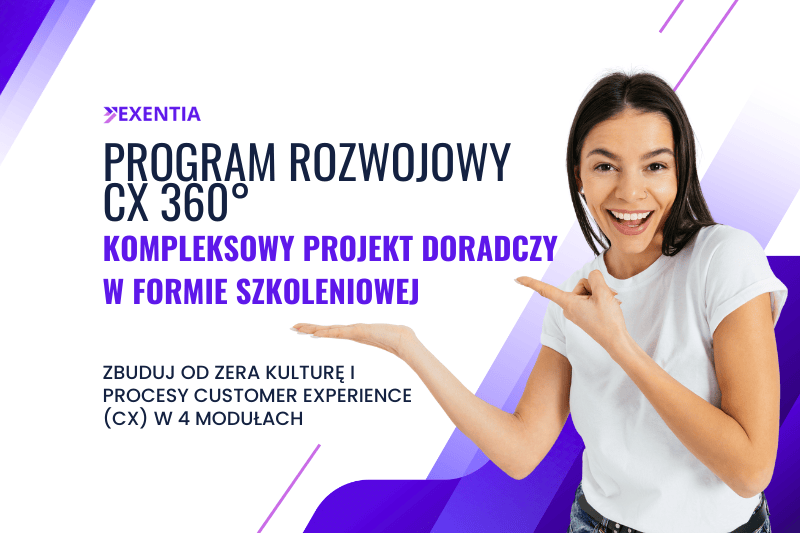 Program rozwojowy CX 360° - Kompleksowy projekt doradczy w formie szkoleniowej