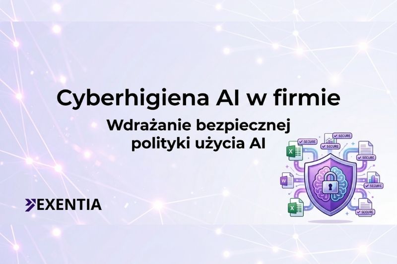Cyberhigiena AI w firmie - Wdrażanie bezpiecznej polityki użycia AI
