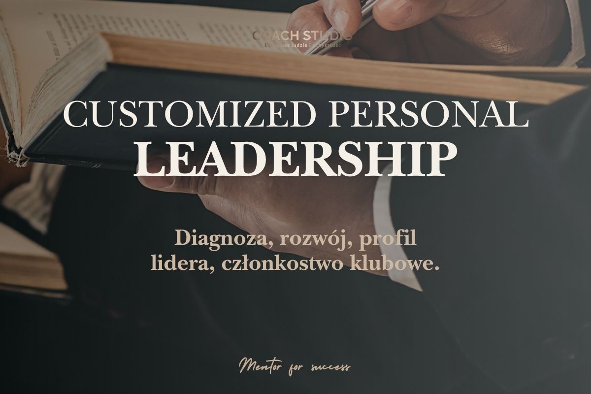 Customized Personal Leadership (CPL) &ndash; Indywidualny program rozwoju liderów