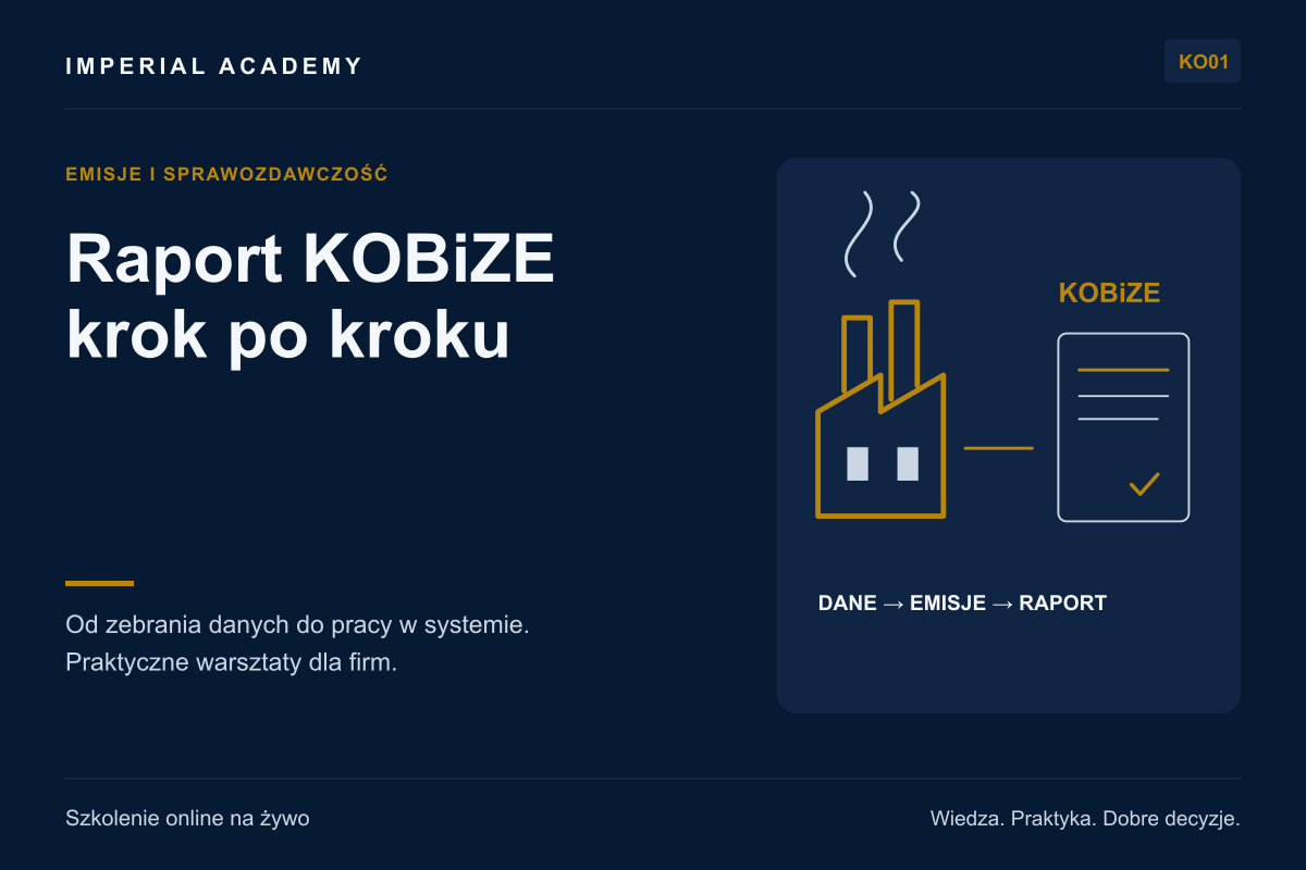 Raport KOBiZE krok po kroku: dane, emisje, wypełnienie i wysyłka &mdash; warsztaty online