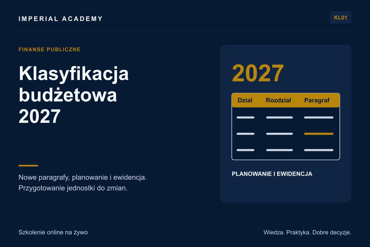 Klasyfikacja budżetowa 2027: nowe paragrafy, planowanie i ewidencja w praktyce