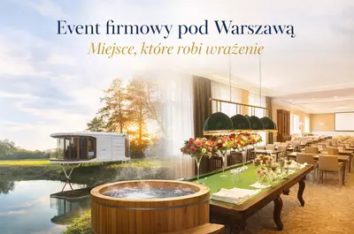 Miejsce na event pod Warszawą z efektem WOW