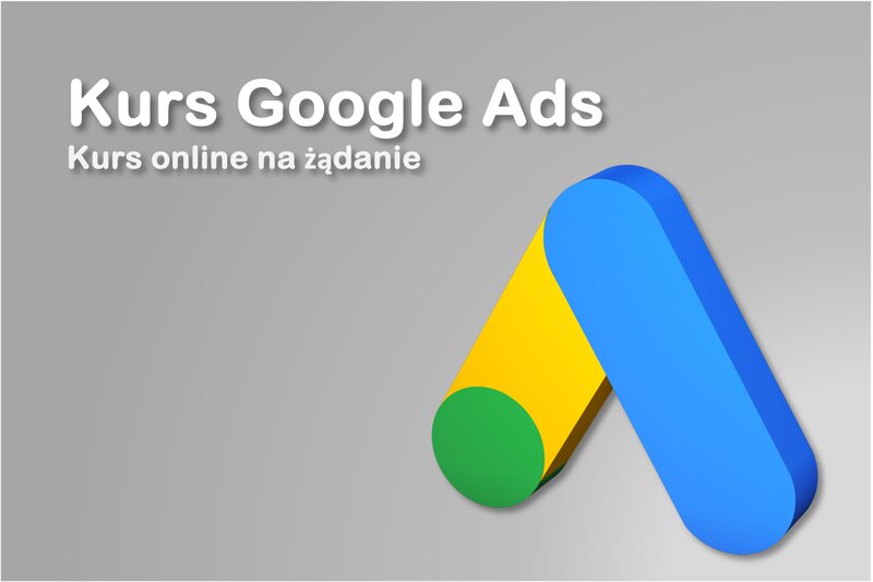 Kurs Google Ads Online