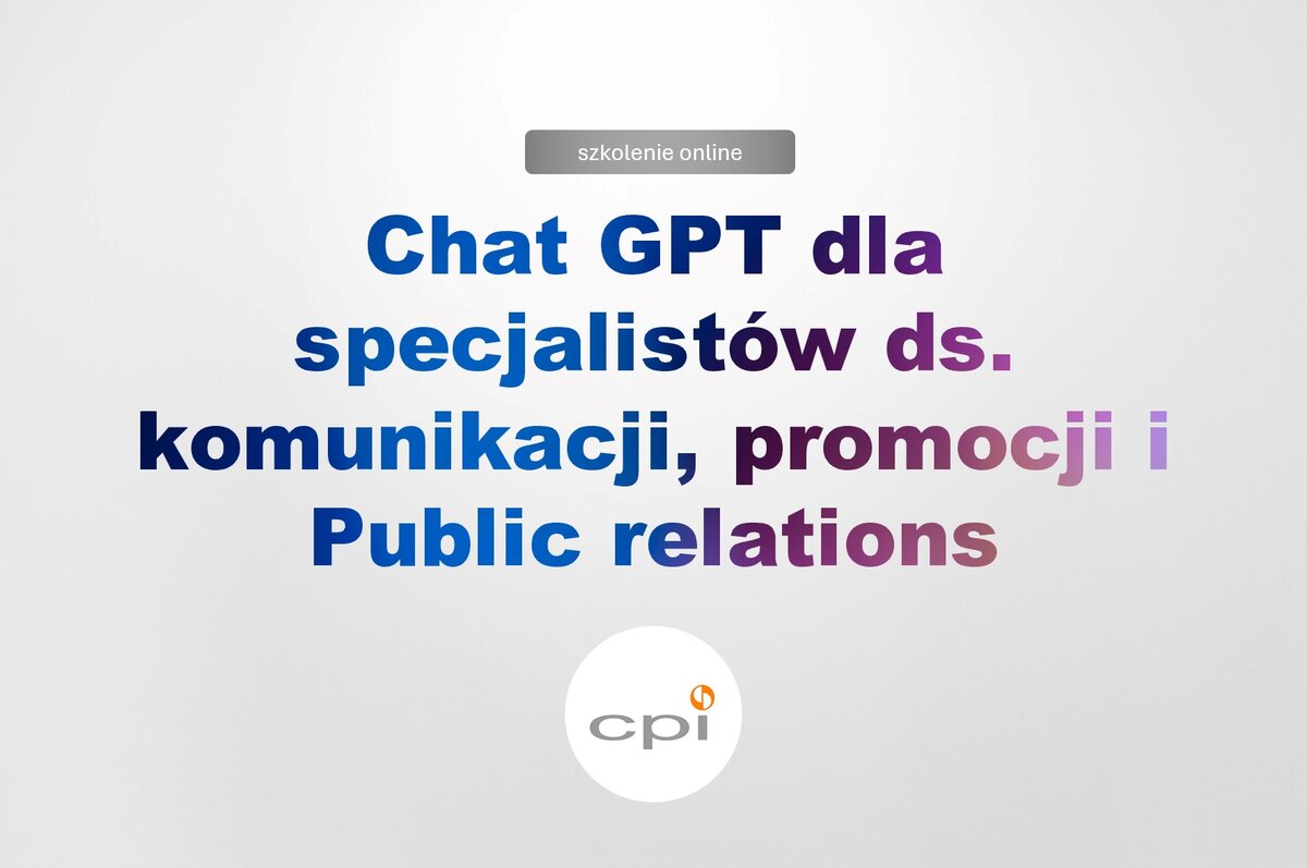 ChatGPT dla specjalistów ds. komunikacji, promocji i Public relations