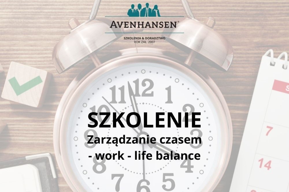 Zarządzanie czasem - work-life balance