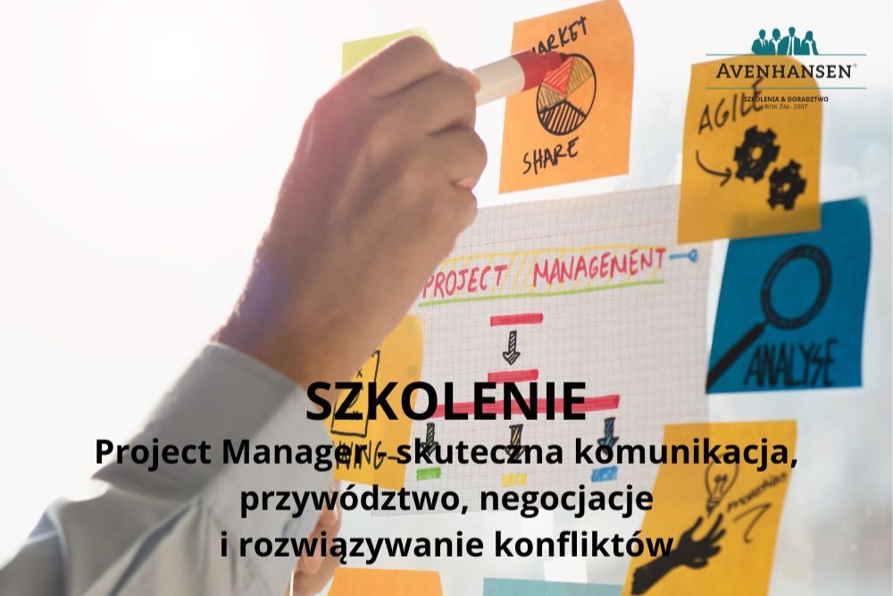 Project Manager - skuteczna komunikacja, przywództwo, negocjacje i rozwiązywanie konfliktów