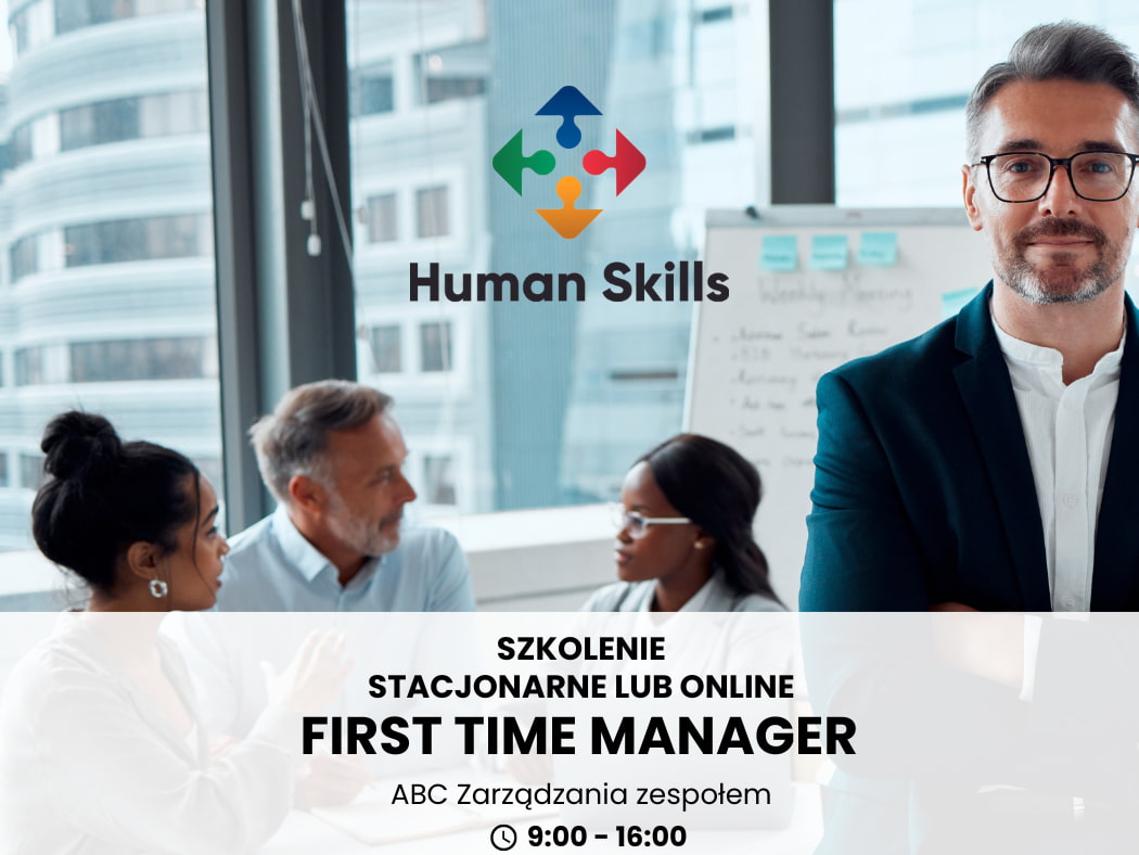 First Time Manager - ABC Zarządzanie zespołem. Szkolenie stacjonarne lub online.