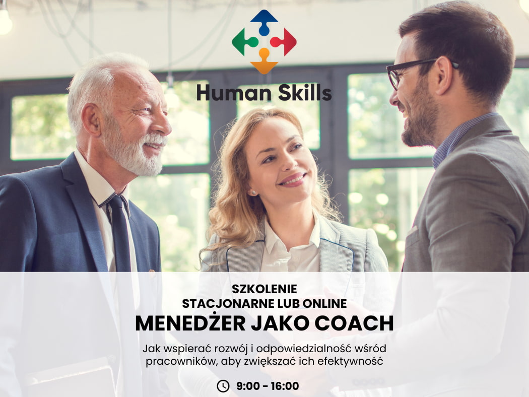 Menedżer jako Coach - jak wspierać rozwój i odpowiedzialność wśród pracowników, aby zwiększać ich efektywność? Szkolenie stacjonarne lub online.